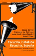escucha, cataluña. escucha, españa (ebook)-josep borrell-francesc de carreras serra-9788499426334 escucha, cataluña. escucha, españa (ebook)-josep borrell-francesc de carreras serra-9788499426334