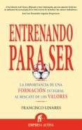 entrenando para ser (ebook)-francisco linares-9788499444734 entrenando para ser (ebook)-francisco linares-9788499444734