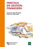 practica en gestion financiera-rosana de pablo redondo-andres de pablo lopez-9788499611334 practica en gestion financiera-rosana de pablo redondo-andres de pablo lopez-9788499611334