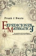 expediciones matemáticas-frank j. swetz-9788499708034 expediciones matemáticas-frank j. swetz-9788499708034