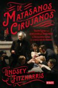 de matasanos a cirujanos-lindsey fitzharris-9788499928234 de matasanos a cirujanos-lindsey fitzharris-9788499928234