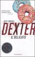 dexter il delicato-jeff lindsay-9788804617334 dexter il delicato-jeff lindsay-9788804617334