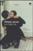 la pianista-elfriede jelinek-9788806176334 la pianista-elfriede jelinek-9788806176334