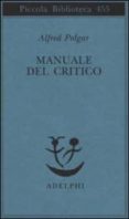manuale del critico-alfred polgar-9788845915734 manuale del critico-alfred polgar-9788845915734