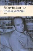 poesia vertical i: primera a novena poesia vertical-roberto juarroz-9789500427234 poesia vertical i: primera a novena poesia vertical-roberto juarroz-9789500427234