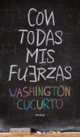 con todas mis fuerzas (ebook)-washington cucurto-9789500439534 con todas mis fuerzas (ebook)-washington cucurto-9789500439534