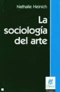 la sociologia del arte-nathalie heinich-9789506026134 la sociologia del arte-nathalie heinich-9789506026134