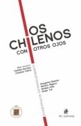 los chilenos con otros ojos (ebook)-9789562849234 los chilenos con otros ojos (ebook)-9789562849234