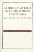 la idea de la fama en la edad media castellana (2ª ed.)-m. rosa lida de malkiel-9789681677534 la idea de la fama en la edad media castellana (2ª ed.)-m. rosa lida de malkiel-9789681677534