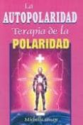 la autopolaridad: terapia de la polaridad-michelle guay-9789706662934 la autopolaridad: terapia de la polaridad-michelle guay-9789706662934
