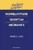 PROBLEMS AND SOLUTIONS IN NONRELATIVISTIC QUANTUM MECHANICS-1019176-otro-formato