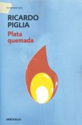 plata quemada (ebook)-ricardo piglia-9789875669734 plata quemada (ebook)-ricardo piglia-9789875669734
