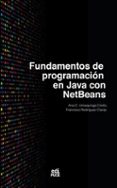 Fundamentos de programación en Java con NetBeans | Casa del Libro