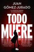 Todo muere (Todo arde 3)-17140836-otro-formato