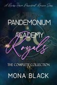 PANDEMONIUM ACADEMY ROYALS [THE COMPLETE COLLECTION]: A REVERSE HAREM PARANORMAL SERIES  (edición en inglés)