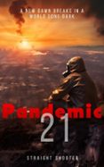 PANDEMIC 21