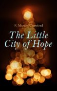 Búsqueda gratuita de descarga de libros electrónicos THE LITTLE CITY OF HOPE 4057664560544