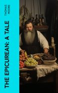 Libros electrónicos gratuitos para descargar en pdf THE EPICUREAN: A TALE  (edición en inglés) in Spanish MOBI ePub