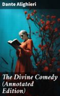 Descarga gratuita de libros electrónicos digitales THE DIVINE COMEDY (ANNOTATED EDITION)  (edición en inglés) de DANTE ALIGHIERI 8596547670544 MOBI FB2