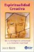 espiritualidad creativa de la inteligencia emocional a la intuici on espiritual-janis roze-9789501729047 espiritualidad creativa de la inteligencia emocional a la intuici on espiritual-janis roze-9789501729047
