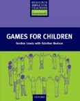 games for children-gordon lewis-gunther bedson-9780194372244 games for children-gordon lewis-gunther bedson-9780194372244