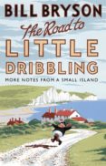 the road to little dribbling: more notes from a small island-bill bryson-9780857522344 the road to little dribbling: more notes from a small island-bill bryson-9780857522344