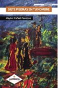 siete piedras en tu nombre (ebook)-9781524304744 siete piedras en tu nombre (ebook)-9781524304744
