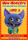 meu monstro - vocabularios visuais - nivel 1 - livro 2 (ebook)-9781633397644 meu monstro - vocabularios visuais - nivel 1 - livro 2 (ebook)-9781633397644