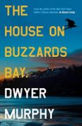THE HOUSE ON BUZZARDS BAY
