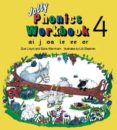 jolly phonics workbook 4: ai, j, oa, ie, ee, or-9781870946544 jolly phonics workbook 4: ai, j, oa, ie, ee, or-9781870946544