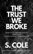 THE TRUST WE BROKE