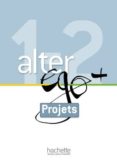 alter ego +a1/a2 projets-9782011558244 alter ego +a1/a2 projets-9782011558244