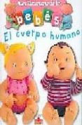el cuerpo humano (minidiccionarios de bebes)-9782215086444 el cuerpo humano (minidiccionarios de bebes)-9782215086444