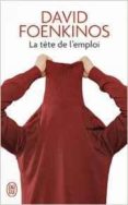 la tete de l emploi-david foenkinos-9782290133644 la tete de l emploi-david foenkinos-9782290133644