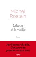 l etoile et la vieille -michel rostain-9782366580044 l etoile et la vieille -michel rostain-9782366580044