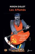 LES AFFAMÉS. L’HOLOCAUSTE CACHÉ, UKRAINE 1929-1933