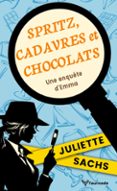 SPRITZ, CADAVRES ET CHOCOLATS