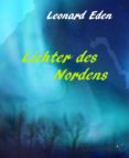 Descarga gratuita de libros en francés pdf. LICHTER DES NORDENS de LEONARD EDEN