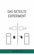 Descargar libros electrónicos deutsch frei DAS GETEILTE EXPERIMENT CHM MOBI de 