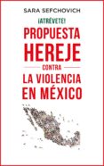 ¡atrévete! (ebook)-sara sefchovich-9786071134844 ¡atrévete! (ebook)-sara sefchovich-9786071134844