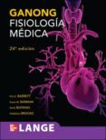 fisiologia medica de ganong (24ª ed.)-9786071508744 fisiologia medica de ganong (24ª ed.)-9786071508744