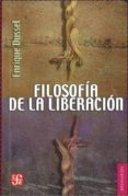 filosofia de la liberacion-enrique dussel-9786071605344 filosofia de la liberacion-enrique dussel-9786071605344