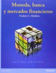 moneda, banca y mercados financieros-frederic s. mishkin-9786073222044 moneda, banca y mercados financieros-frederic s. mishkin-9786073222044