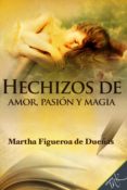 hechizos de pasion, amor y magia (ebook)-9786079254544 hechizos de pasion, amor y magia (ebook)-9786079254544