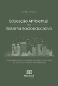 La mejor descarga de audiolibros EDUCAÇÃO AMBIENTAL E O SISTEMA SOCIOEDUCATIVO
				EBOOK (edición en portugués) 9786525274744