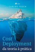 Ebook forouzan descarga gratuita COST DEPLOYMENT DA TEORIA À PRÁTICA  (edición en portugués) de CARLOS TESCH 9786525462844