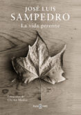 la vida perenne-jose luis sampedro-9788401347344 la vida perenne-jose luis sampedro-9788401347344