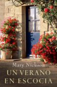 un verano en escocia (ebook)-mary nickson-9788401383144 un verano en escocia (ebook)-mary nickson-9788401383144