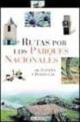 rutas por los parques nacionales de españa y portugal-juan jose alonso-9788403501744 rutas por los parques nacionales de españa y portugal-juan jose alonso-9788403501744