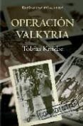 operacion valkyria-tobias kniebe-9788408082644 operacion valkyria-tobias kniebe-9788408082644